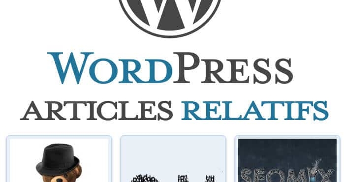 Les articles relatifs sur WordPress